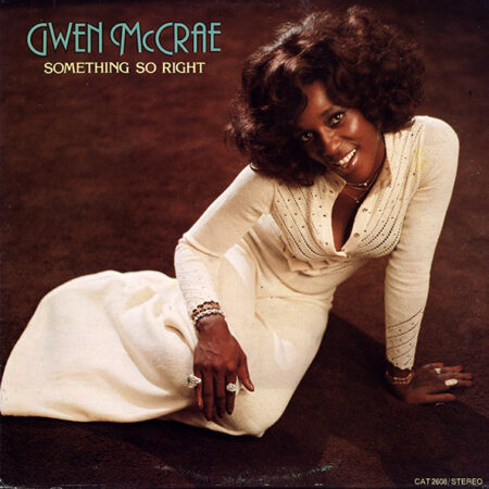 Gwen McCrae – Something So Right