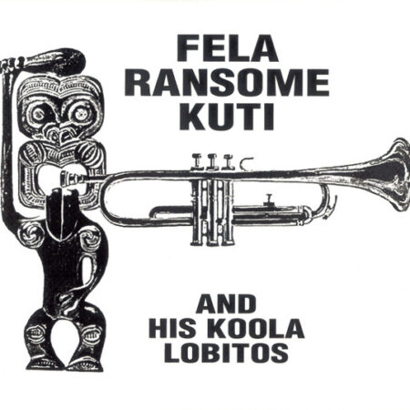 Fela Ransome Kuti And His Koola Lobitos [CD]