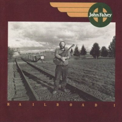 John Fahey – Railroad I [CD]
