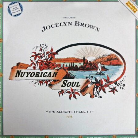 Nuyorican Soul Featuring Jocelyn Brown – It's Alright, I Feel It! (P.M.)