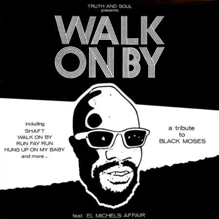 El Michels Affair – Walk On By (A Tribute To Black Moses)